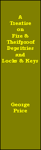 Treatise on Thief and Fire-Proof Safes and Locks and Keys, George Price, Simpkin, Marshall, London. 1856